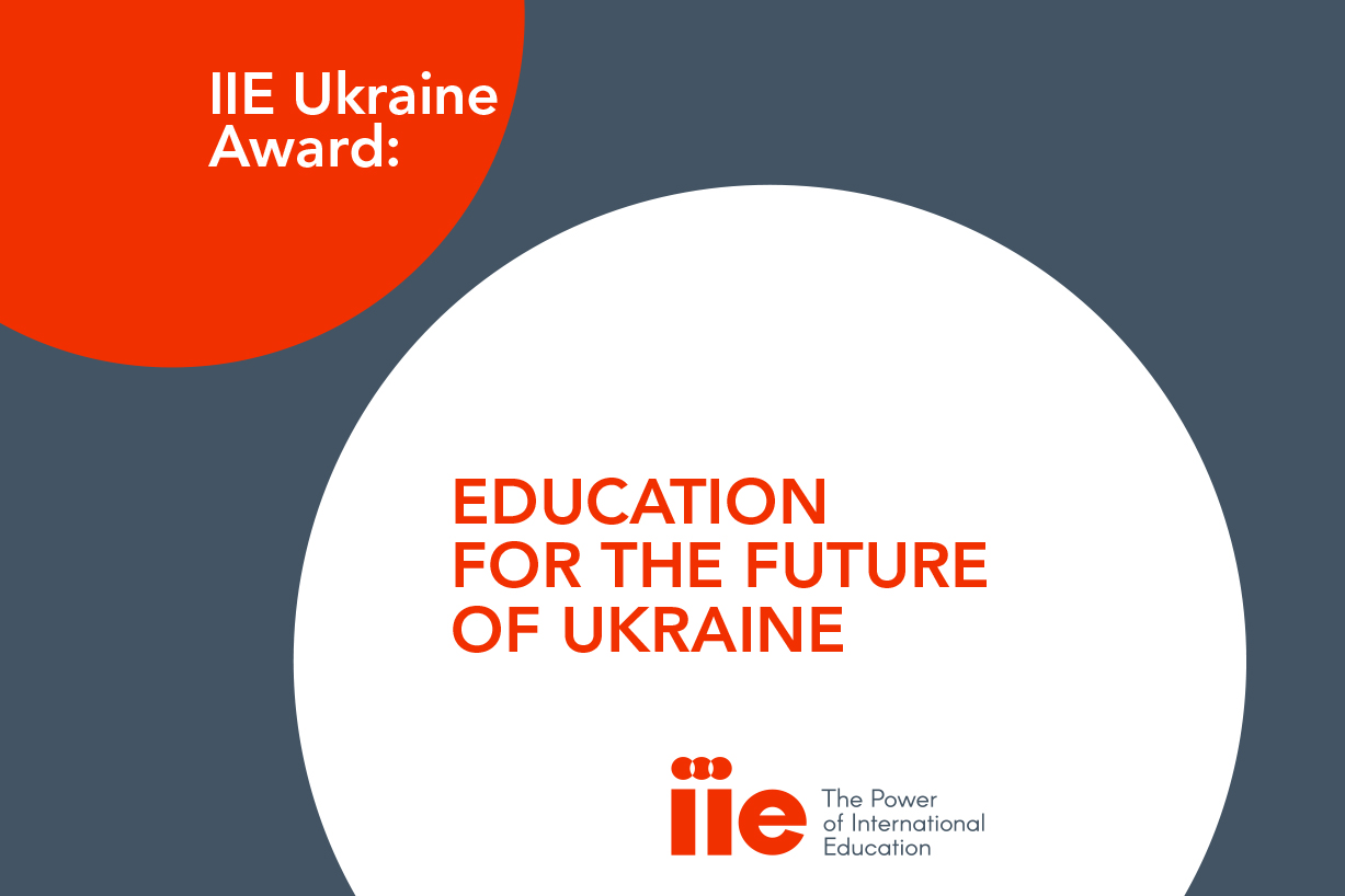 IIE Ukraine Award: Education for the Future of Ukraine - Fulbright Ukraine